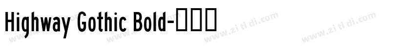 Highway Gothic Bold字体转换